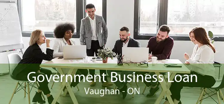 Government Business Loan Vaughan - ON