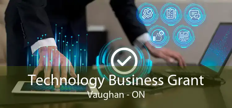 Technology Business Grant Vaughan - ON
